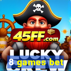 8 games bet